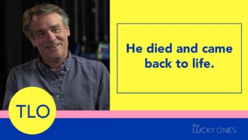 He died and came back to life.